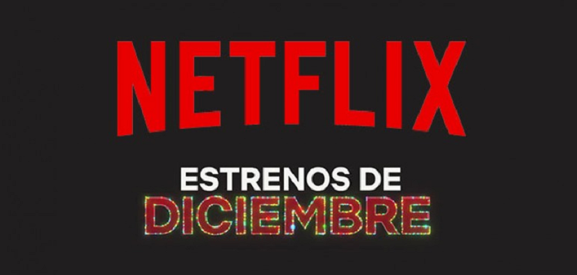 Los estrenos de Netflix en diciembre