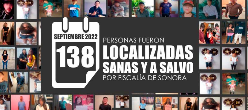 138 personas localizadas a salvo en septiembre reporta la fiscalía de Sonora