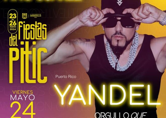 Yandel Encenderá las Fiestas del Pitic con un Concierto Electrizante en Hermosillo