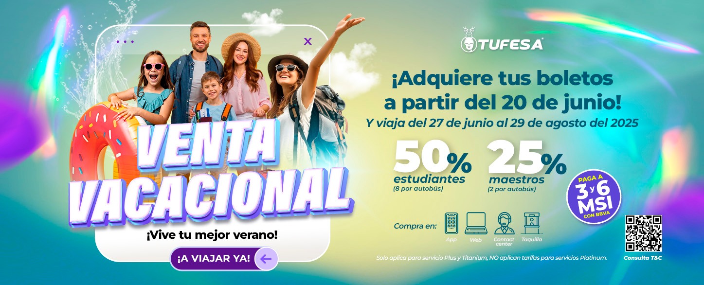 ¡Llegó la Venta de Vacacional TUFESA 2025!