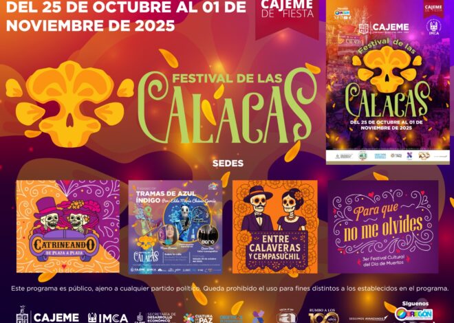 Festival de las Calacas 2025 llenará de color y tradición a Cajeme