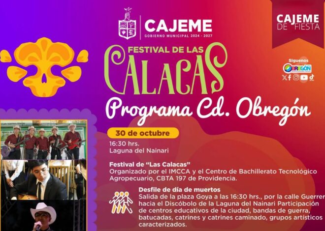 Cajeme celebra el Festival de las Calacas 2025 con desfile y actividades culturales