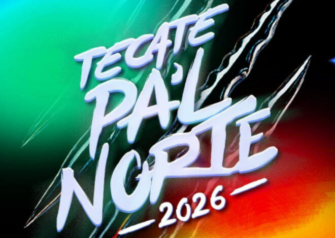 ¡Tecate Pa’l Norte 2026 revela un cartel de otro nivel!