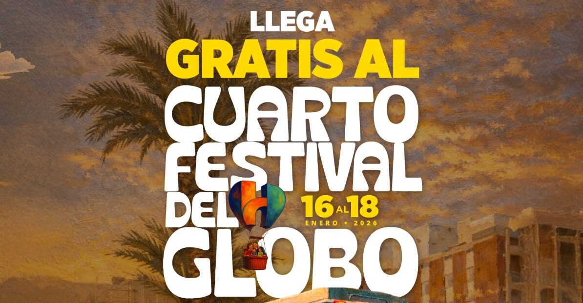 Traslados gratuitos al Festival del Globo en Hermosillo