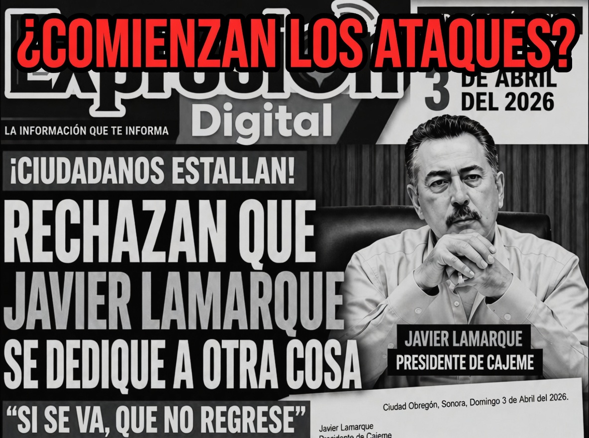 Medio de Navojoa expone carta dirigida a Javier Lamarque