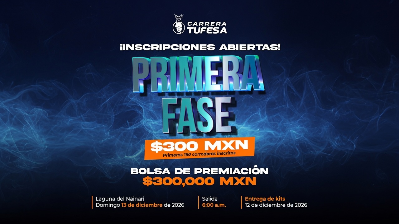 Carrera TUFESA abre su primera fase