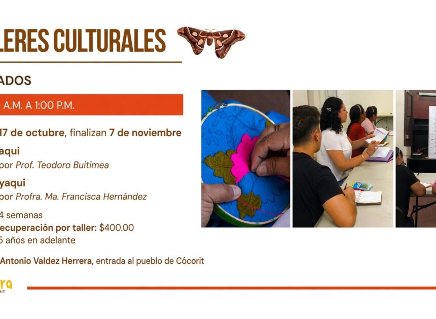¡Aprende yaqui y descubre el arte de sus bordados en Cócorit!